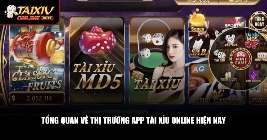 Tổng quan về thị trường app tài xỉu online hiện nay