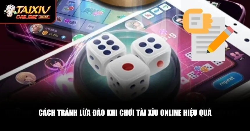 Tránh Lừa Đảo Khi Chơi Tài Xỉu Online – Bảo Vệ Túi Tiền Và Niềm Tin Của Bạn Phương pháp tránh lừa đảo khi chơi tài xỉu